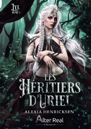Alexia Henricksen – Les Héritiers d'Uriel, Tome 1 : Lyl